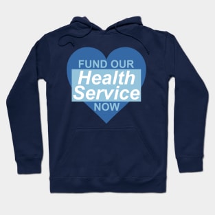 Fund Our Health Service Now Hoodie
